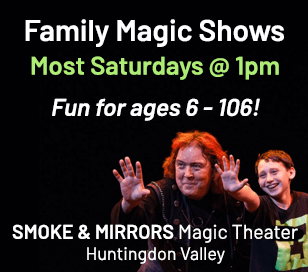 1 PM FAMILY MAGIC SHOWS AGES 6 - 106! in Smoke & Mirrors Magic Theater